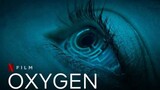 Oxygen (2021) ออกซิเจน [พากย์ไทย]