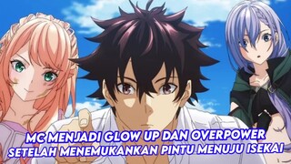 MC menjadi good looking dan overpower setelah menemukan pintu menuju isekai