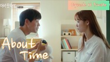 About Time Episode 16 (Finale) Tagalog Dubbed