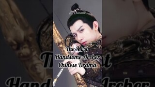 The most handsome archer #yangyang #cdrama #xiaozhan #zhangzhehan #tanjianci #chenzheyuan #dylanwang