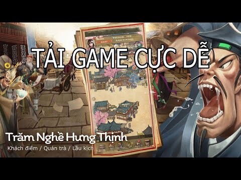 Gọi Ta Là Chưởng Quỹ - Hướng dẫn tải game cực dễ cho người mới - Thanh Tâm Vlogs