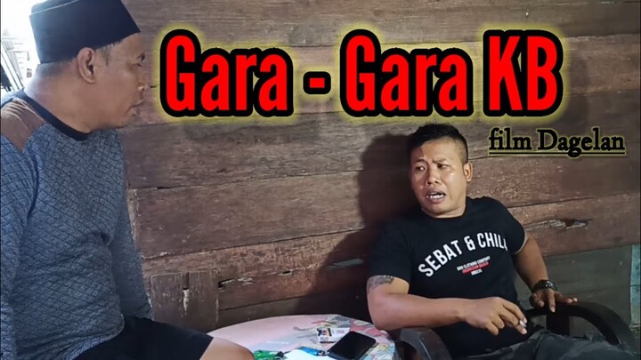 Gara-Gara KB || feat Gus Sinyo (Sana Sini Vidio)