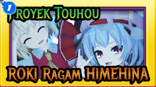 [Proyek Touhou / MMD / Tarian]
Ragam HIMEHINA / ROKI / Perubahan Model_1