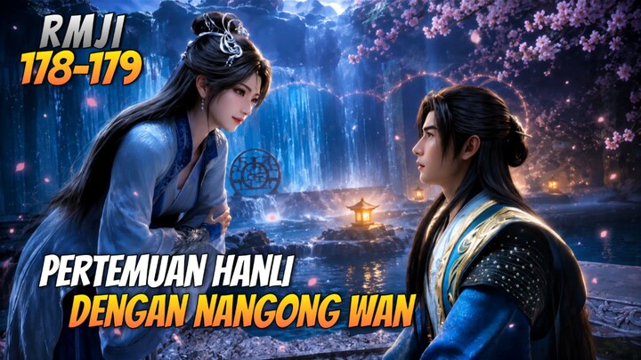 PERTEMUAN HANLI DENGAN GADIS PUJAAN _ RMJI Episode 178-179