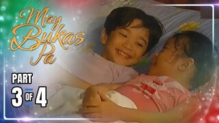May Bukas Pa | Episode 2 (3/4) | May 14, 2024