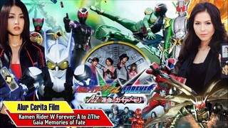 KETIKA ZOMBIE JADI KAMEN RIDER   Alur Cerita Kamen Rider W Forever  A to Z The Gaia Memories of Fate