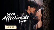 Deep Affection Eyes E15 Sub Indo