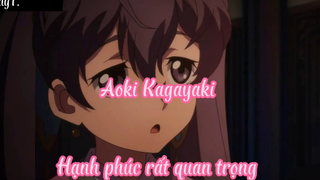 Aoki Kagayaki _Tập 7- Hạnh phúc rất quan trọng