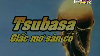 Tsubasa Giấc Mơ Sân Cỏ| tập 11|lồng tiếng