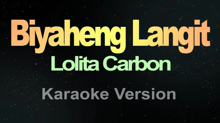Biyaheng Langit - (Karaoke) Lolita Carbon
