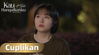 Angels Fall Sometimes | Cuplikan EP23 Perasaannya Campur Aduk! | WeTV【INDO SUB】