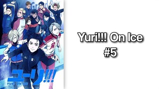 [VIETSUB] Yuri!!! on Ice - Tập 5