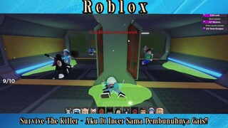 Survive The Killer - Aku Jadi Inceran Pembunuhnya Gais!!