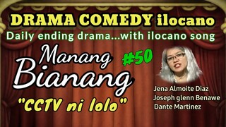 COMEDY DRAMA ilocano-MANANG BIANANG "CCTV ni lolo" #50 ilocano song (Ayna wow ni tatangko)