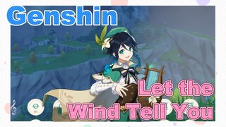 Let the Wind Tell You