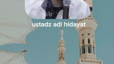 ~Ustadz Adi Hidayat said~