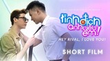 Hey Rival, I Love you gay Short film [Eng sub]
