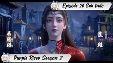 [ EPISODE 20 ] Purple River Season 2 - 1080p Super Duper HD Sub Indo