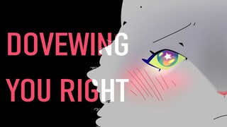 DOVEWING - You Right (TW: Flashing Images)🕊️ (animation meme?)