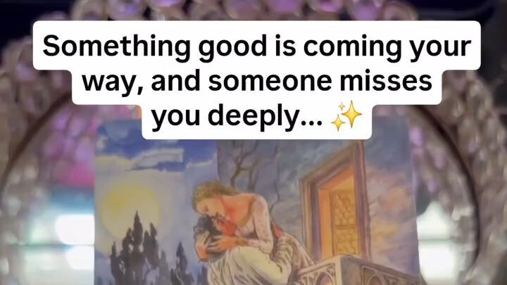 Something CRAZY Is Coming Your Way and Someone Is Misses You Deeply 💌