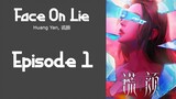 Face on Lie Episode 1 Sub Indo