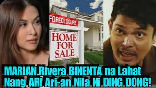 TINAPOS NA! MARIAN RIVERA BINENTA na ang LAHAT ng Mga ARI ARI-AN nila ni DING DONG Dantes!