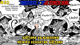 BABOONS DAPAT MENIRU KEKUATAN SAITAMA!!! - ONE PIECE X ONE PUNCH MAN #32