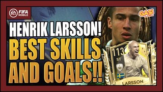 HENRIK LARSSON! BEST SKILLS AND GOALS - FIFA MOBILE