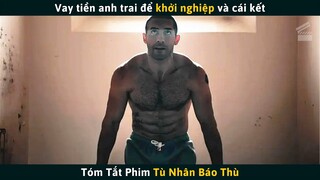 Review Phim Hành Động Tội Phạm TÙ NHÂN BÁO THÙ | Cuồng Phim Review