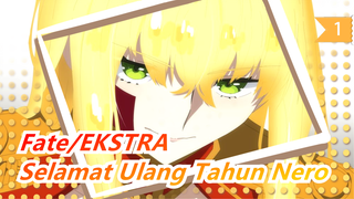 [Fate/EKSTRA] Selamat Ulang Tahun, Nero --- Mawar Berapi Mekar_1