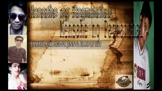 Mensahe Ng Pagmamahal - Mabilasik Pro. ft. Jenn & Eras