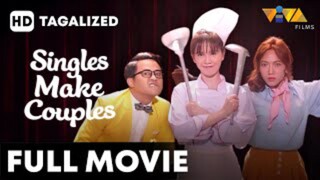 Single Make Couples : Tagalog Dubbed