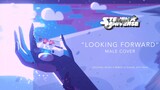 STEVEN UNIVERSE - Looking Forward | COVER by JOHN G.
