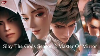 New Donghua Lanjut season❤️‍🔥❤️‍🔥❤️‍🔥 "Slay the gods season 2 Master Of Mirror" Pv [AMV]