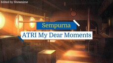 Sempurna | ATRI My Dear Moments AMV 4K【After Effects】