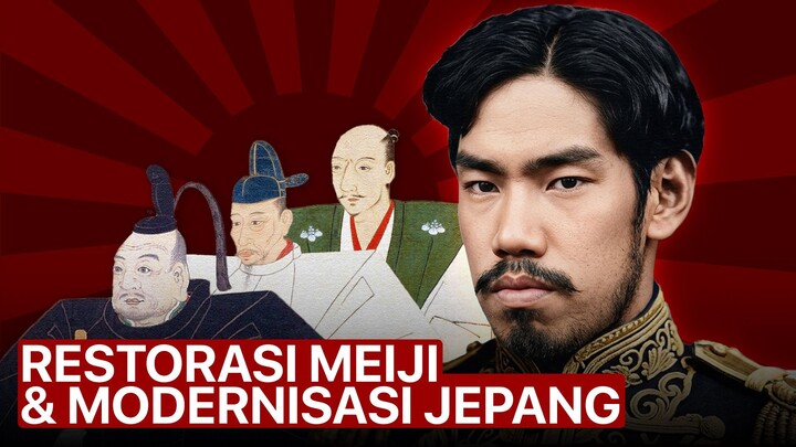 Bagaimana Jepang Bangkit Menjadi Kekuatan Besar? | Sejarah Restorasi Meiji dan Modernisasi Jepang