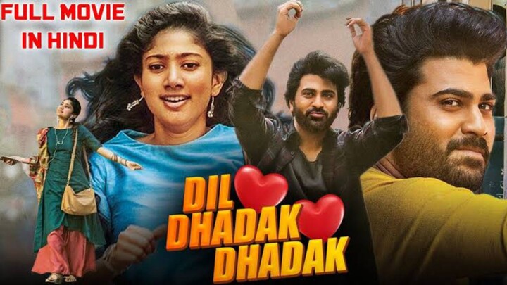 Dil Dil DHADAK DHADAK 2022 The film stars Sharwanand and Sai Pallavi love story