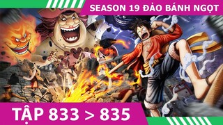 Review One Piece #SS19   P9 ĐẢO BÁNH NGỌT 🍰 Tóm tắt Đảo Hải Tặc Tập  833,834,835