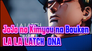 JoJo no Kimyou na Bouken|【JOJO MMD】Jotaro Kujo-LA LA LATCH & DNA