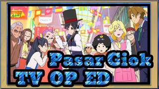 Pasar Giok | TV (OP+ED)