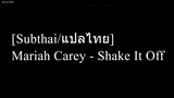 [Subthai/แปลไทย] Mariah Carey - Shake It Off