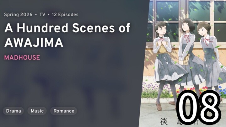 EP 08 A Hundred Scenes of AWAJIMA | Awajima Hyakkei