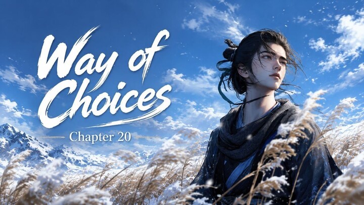 Way of Choices Eposode 20