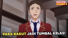 Para Badut Kelas dikeluarkan dari Sekolah! - Preview EPS 8