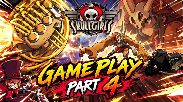 Skull girls gamplay Part4