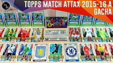 [ GACHA ] Topps Match Attax Cards A English Barclays Premier League 2015 - 2016 Kartu BPL EPL