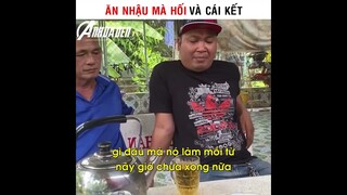 Ăn Nhậu Mà Hối Và Cái Kết