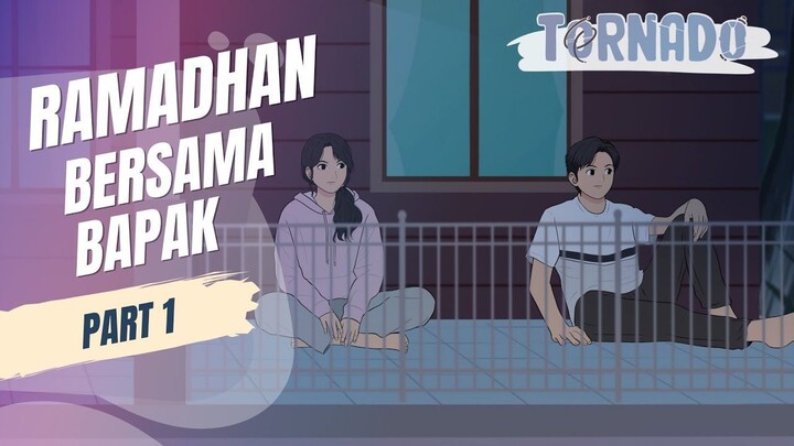 RAMADHAN BERSAMA BAPAK PART 1 - ANIMASI SEKOLAH