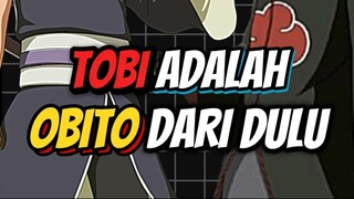 TOBI ADALAH OBITO DARI DULU