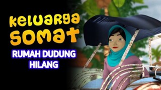 E204 "Rumah Dudung Hilang"